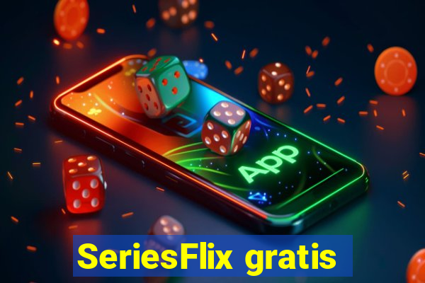 SeriesFlix gratis